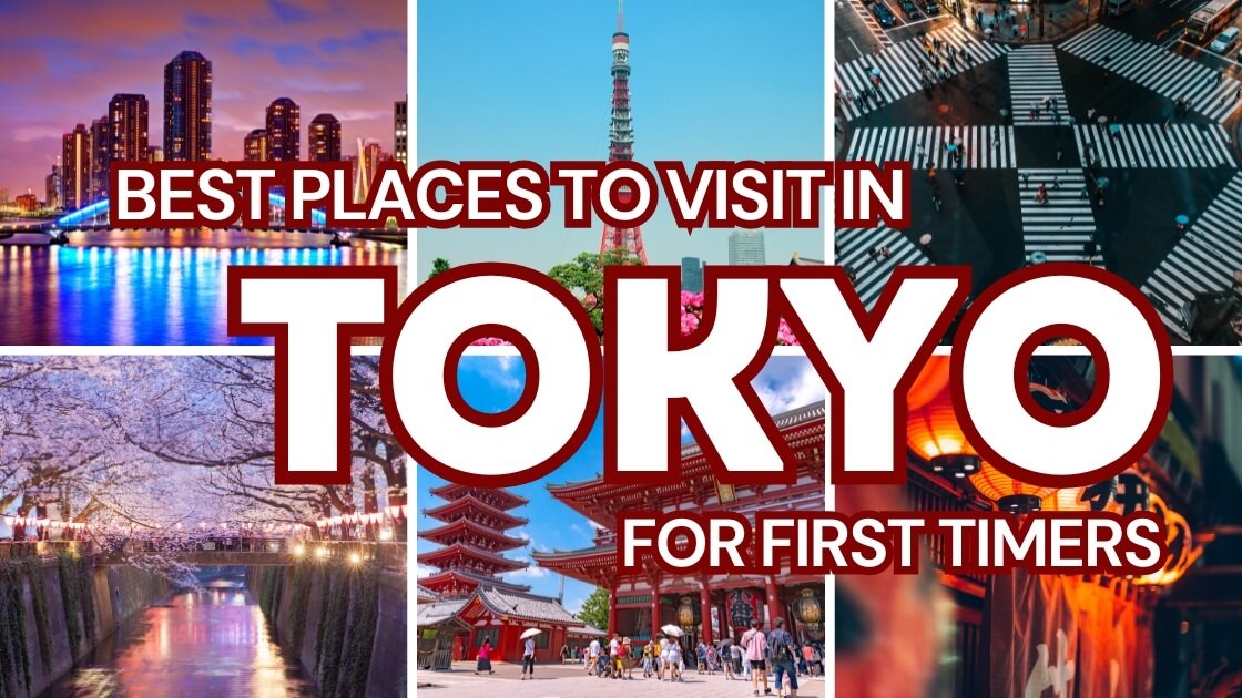 Best Places to Visit in Tokyo for First Timers